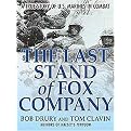 The Last Stand of Fox Company (A True Story of U.S. Marines in Combat, Library Edition) (Unabridged) (Compact Disc)
