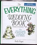The Everything Wedding Book: The Ultimate Guide to Planning the Wedding of Your Dreams