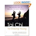 Tai Chi for Staying Young: The Gentle Way to Health and Well-Being