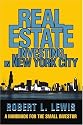 Real Estate Investing in New York City: A Handbook for the Small Investor
