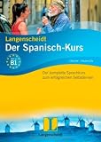 Langenscheidt Der Spanisch-Kurs. Set mit 3 Büchern und 9 Audio-CDs: Der komplette Sprachkurs zum erfolgreichen Selbstlernen