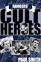 Rangers' Cult Heroes