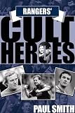Review Know the Score Books  / Rangers' Cult Heroes