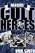 Rangers' Cult Heroes