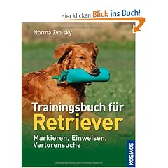 Trainingsbuch f�r Retriever: Markieren, Einweisen, Verlorensuche
