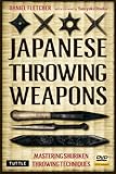 Japanese Throwing Weapons: Mastering Shuriken Throwing Techniques (Book & DVD)-