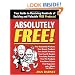 Absolutely Free!: Your Guide to Receiving Hundreds of Exciting and Valuable Free Products