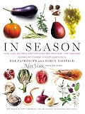In Season: More Than 150 Fresh and Simple Recipes from New York Magazine Inspired by Farmers' Market Ingredients In Season: More Than 150 Fresh and Simple Recipes from New York Magazine Inspired by Farmers' Market Ingredients