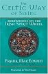 The Celtic Way of Seeing: Meditations on the Irish Spirit Wheel