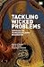 Tackling Wicked Problems: Through the Transdisciplinary Imagination