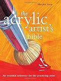 How to paint with oils, acrylics & gouache : learn to build confidence and skill levels with 30 practical exercises