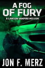 A Fog of Fury