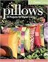 Oh Sew Easy Pillows: 29 Projects for Stylish Living