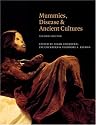 Mummies, Disease and Ancient Cultures