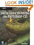 Digital Character Painting Using Photoshop CS3 (Charles River Media Graphics)