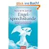 Engelsprechstunde: 33 Engelmeditationen f�r Kinder und Erwachsene