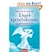 Engelsprechstunde: 33 Engelmeditationen f�r Kinder und Erwachsene