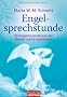 Engelsprechstunde: 33 Engelmeditationen f�r Kinder und Erwachsene