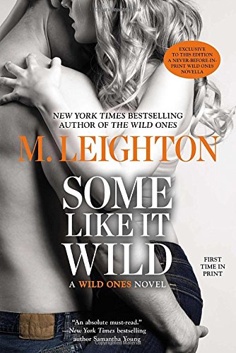 some like it wild a wild ones novel