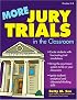 More Jury Trials in the Classroom
