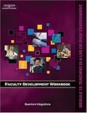 Faculty Development Companion Workbook Module 13:: Teaching in a Lab or Shop Environment (Faculty Development Workbook)
