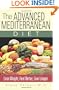 The Advanced Mediterranean Diet: Lose Weight, Feel Better, Live Longer