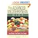 The Advanced Mediterranean Diet: Lose Weight, Feel Better, Live Longer