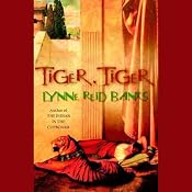 Tiger, Tiger | [Lynne Reid Banks]