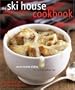 The Ski House Cookbook: Warm Winter Dishes for Cold Weather Fun