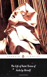 The Life of Saint Teresa of Avila by Herself