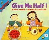 Give Me Half! (MathStart 2)