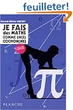 Je fais des maths comme un(e) cochon(ne)