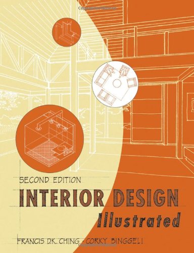 Interior Design Illustrated 2nd Edition - Wiley - 0471473766 - ISBN:0471473766