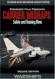 Aircraft Carrier Mishaps Pilot and Deck Crew Safety and Training Films – Deluxe Edition Warships Reviews