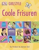 Girlstyle: Coole Frisuren: So findest du deinen Stil - Maria Neumann