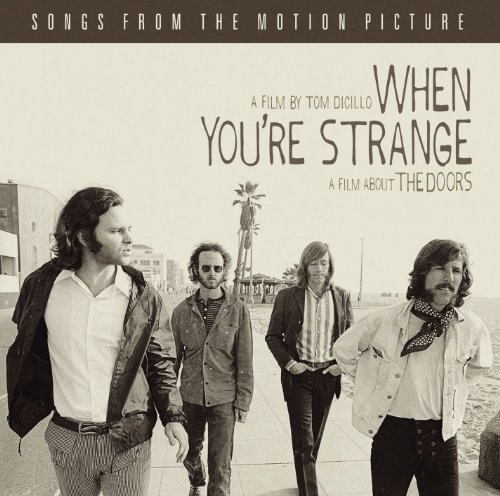 When You're Strange: Songs From the Motion Picture Doors