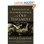Theological Interpretation of the Old Testament: A Book-by-Book Survey