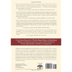 The Winter Harvest Handbook: Year Round Vegetable Production Using Deep-Organic Techniques and Unheated Greenhouses