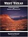 West Texas: A Portrait of Its People and Their Raw and Wondrous Land