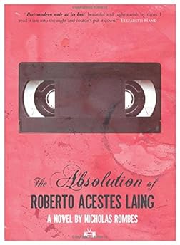 The Absolution of Roberto Acestes Laing
