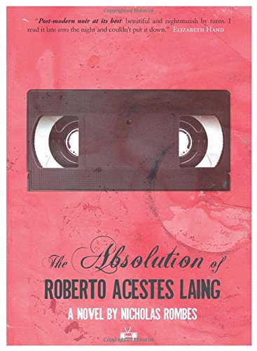 The Absolution of Roberto Acestes Laing