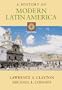 A History of Modern Latin America (with InfoTrac)