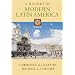 A History of Modern Latin America (with InfoTrac)