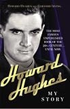 Howard Hughes: My Story