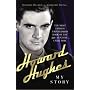 Howard Hughes: My Story