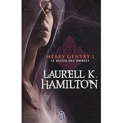 Merry Gentry, Tome 1 : Le baiser des ombres