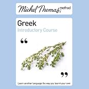 Michel Thomas Method: Greek Introductory Course | [Hara Garoufalia-Middle, Howard Middle]