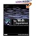 The Wi-Fi Experience: Everyone's Guide to 802.11b Wireless Networking (Que-Consumer-Other)