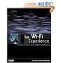 The Wi-Fi Experience: Everyone's Guide to 802.11b Wireless Networking (Que-Consumer-Other)