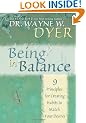 Being in Balance: 9 Principles for Creating Habits to Match Your Desires